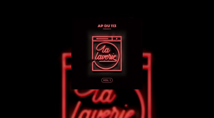 L'Album La Laverie Vol.1 de AP du 113 est disponible !