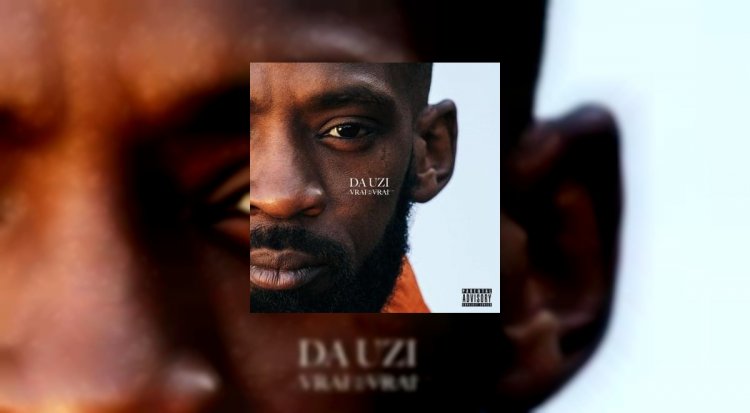 L’Album Vrai 2 Vrai de DA Uzi est disponible !