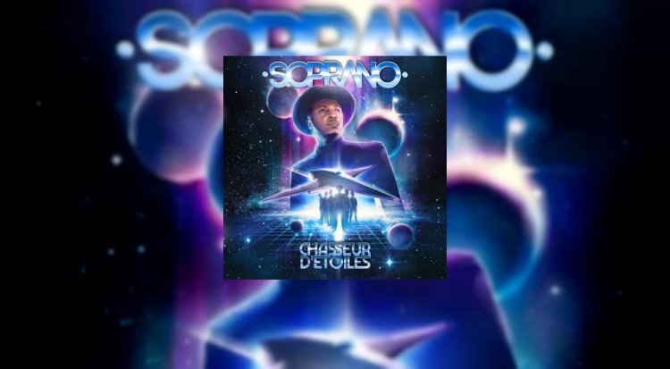 L’Album Chasseur d’étoiles de Soprano est disponible !