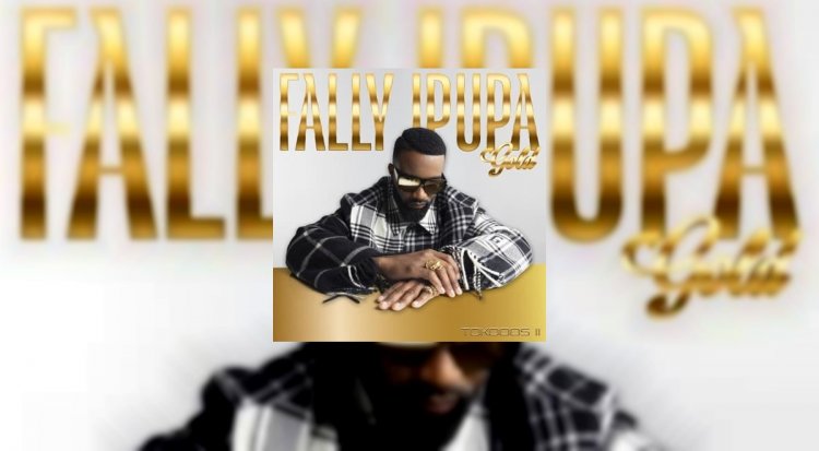 L’Album Tokooos II Gold de Fally Ipupa est disponible !