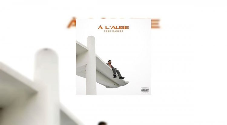 L’Album À l'aube de Soso Maness est disponible !