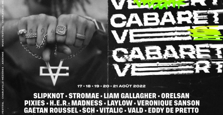 Cabaret Vert 2022 : Vald, Central Cee, Stromae, SCH, Laylow, Orelsan, Gazo, Luv Resval.. le festival ardennais s’annonce énorme !