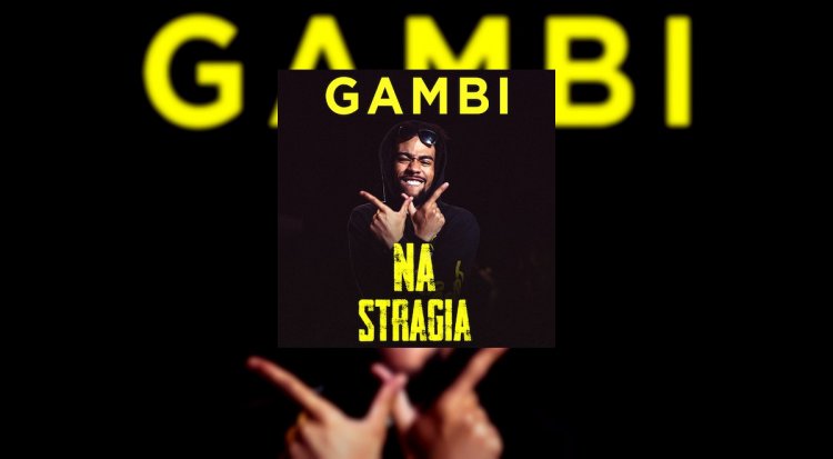 Gambi annonce L'Album : NA STRAGIA !