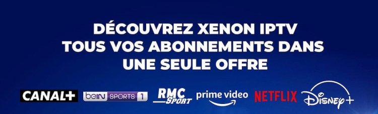 Guide complet : Le meilleur abonnement IPTV de France